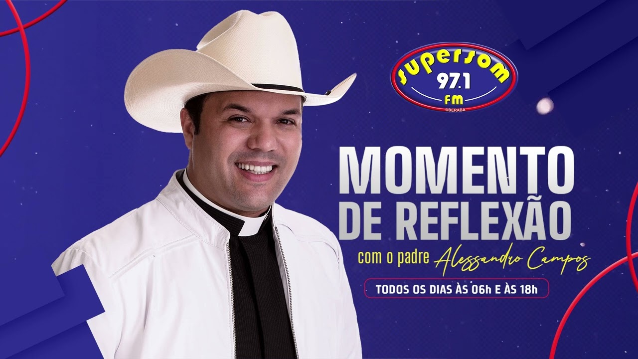 Padre Alessandro Campos [Momento de Reflex&atilde;o] - SUPERSOM FM (10/03/2026)