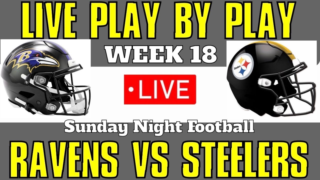 Baltimore Ravens vs Pittsburgh Steelers LIVE Bet Stream NFL Football Week 18 Sunday Night Football!
