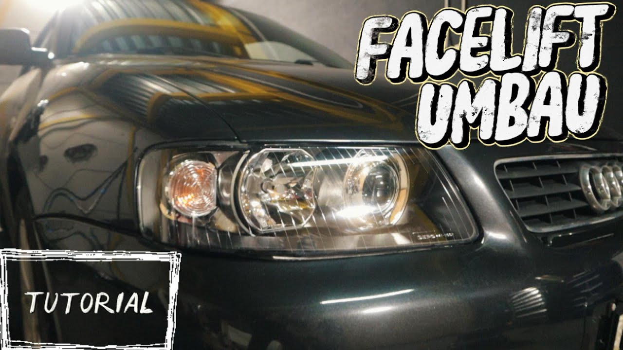 AUDI A3 8L I SCHEINWERFER FACELIFT UMBAU I TUTORIAL