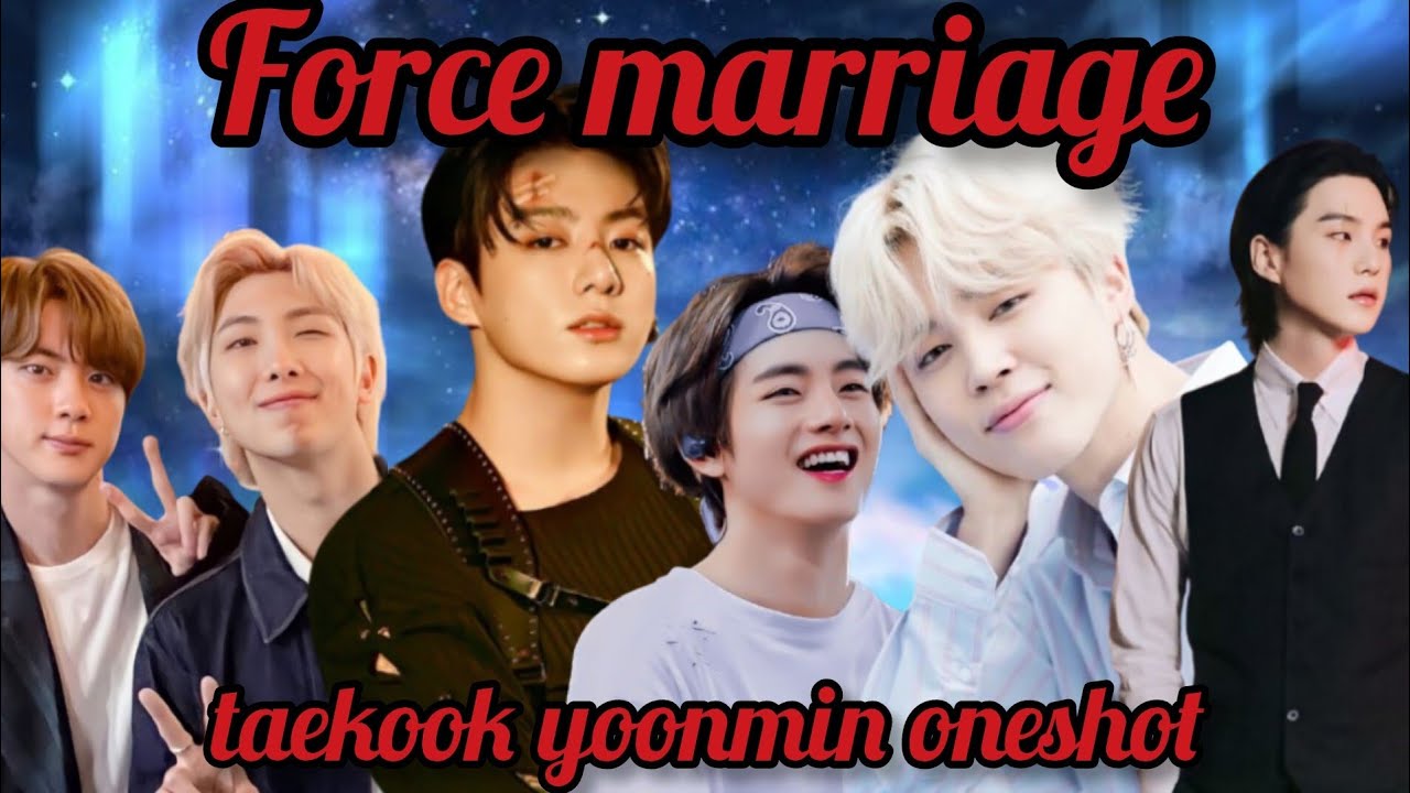 Force marriage💔{taekook yoonmin oneshot}taekook,yoonmin, namjin,jhope story hindi dubbing/taekook..