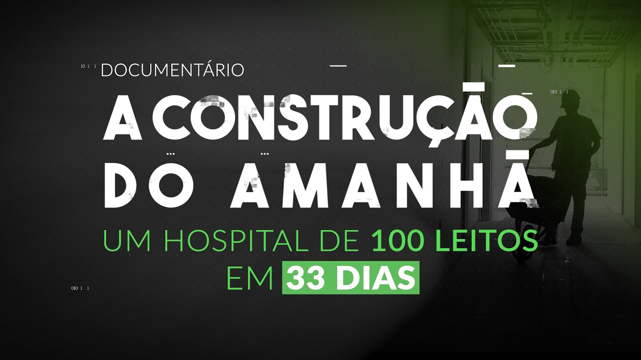 100 leitos em 33 dias | Hospital Modular Off-site | Brasil ao Cubo