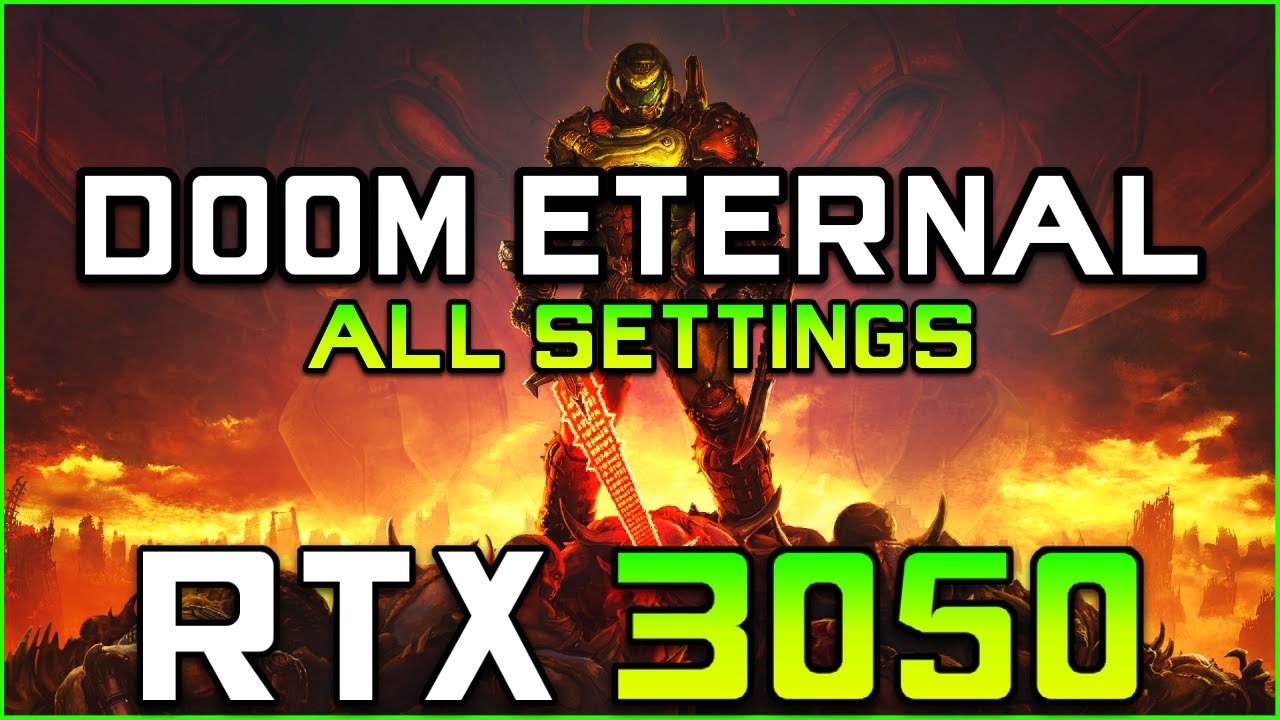DOOM Eternal | RTX 3050 FPS Test (All Settings)
