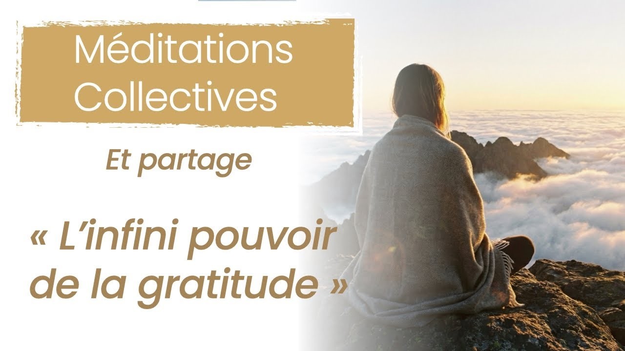 L'infini pouvoir de la gratitude - Méditation Collective avec Bruno Lallement
