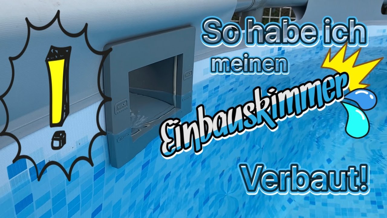 ⚠️ Einbauskimmer in Aufstellpool einbauen ✅ Intex Bestway Pool