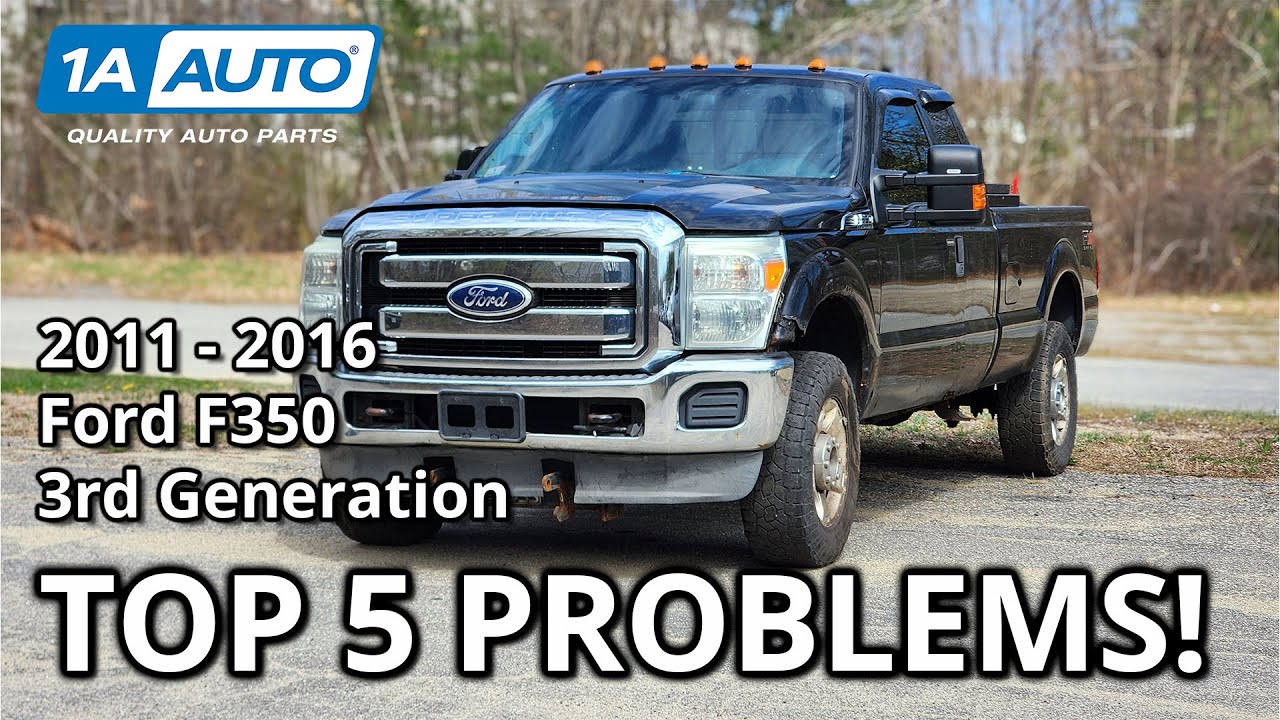 Top 5 Problems Ford F-350 Super Duty Pickup 2011-2016 3rd Generation