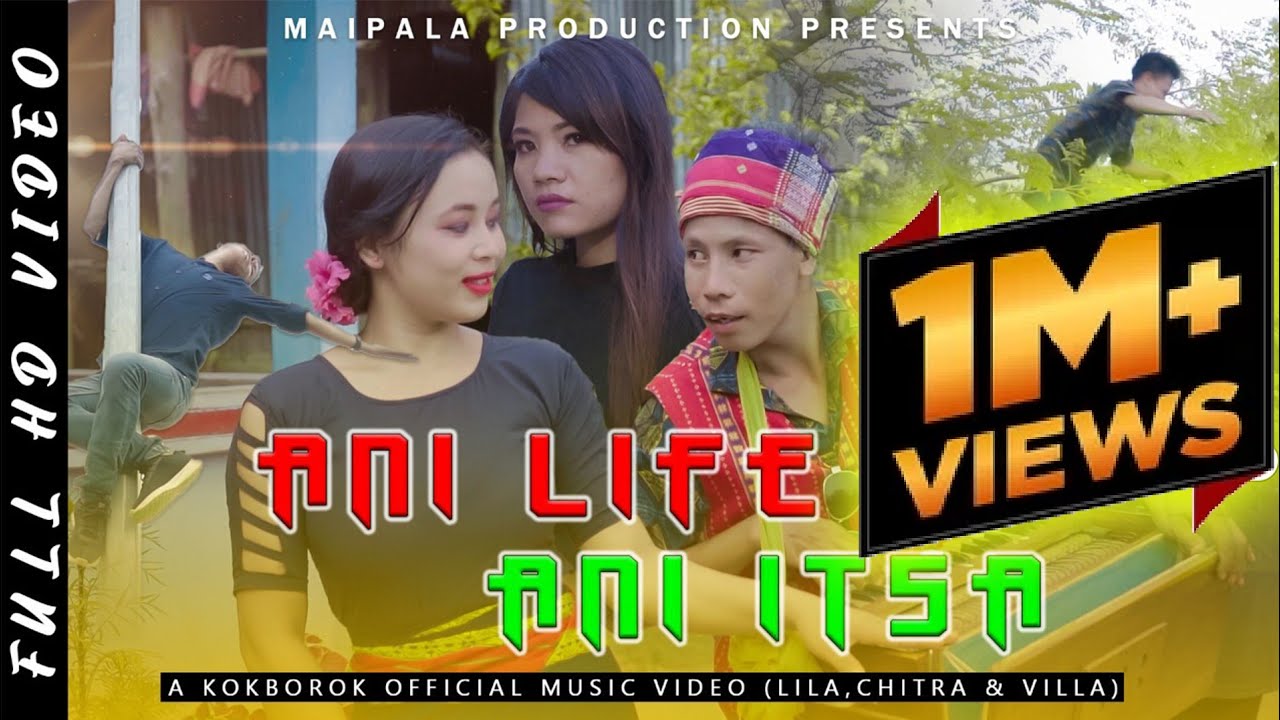 ANI LIFE ANI ITSA || NEW KOKBOROK/HINDI OFFICIAL MUSIC VIDEO || LILA , CHITRA & VILLA|| 2022