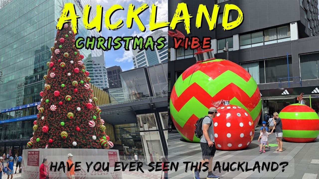 AUCKLAND'S Christmas vibe in Downtown, AUCKLAND Walkthrough CBD, New Zealand