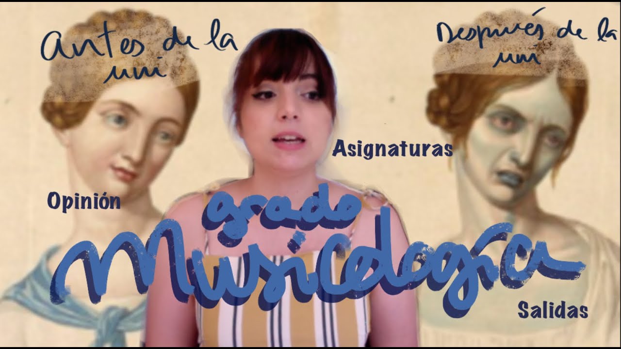 MUSICOLOG&Iacute;A: Salidas, universidad, qu&eacute; es exactamente, opini&oacute;n personal