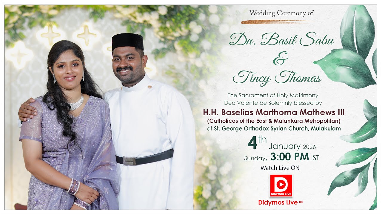 Dn. BASIL weds TINCY | HOLY WEDDING CEREMONY | Blessed by H.H Baselios Marthoma Mathews III - LIVE
