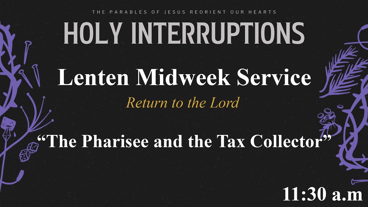 Lenten Midweek Service - February 25, 2025