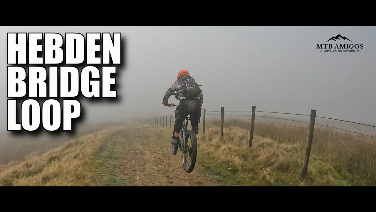 Yorkshire MTB - Hebden Bridge 23 Mile Loop