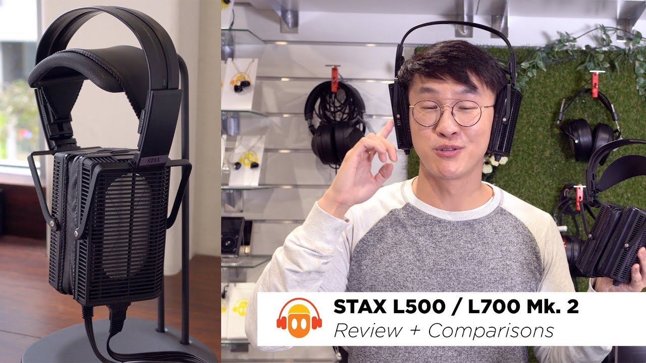 STAX L500 Mk. 2 / L700 Mk. 2 Electrostatic Headphone Review