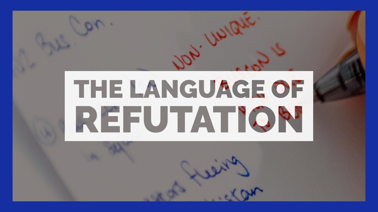 The Language of Refutation