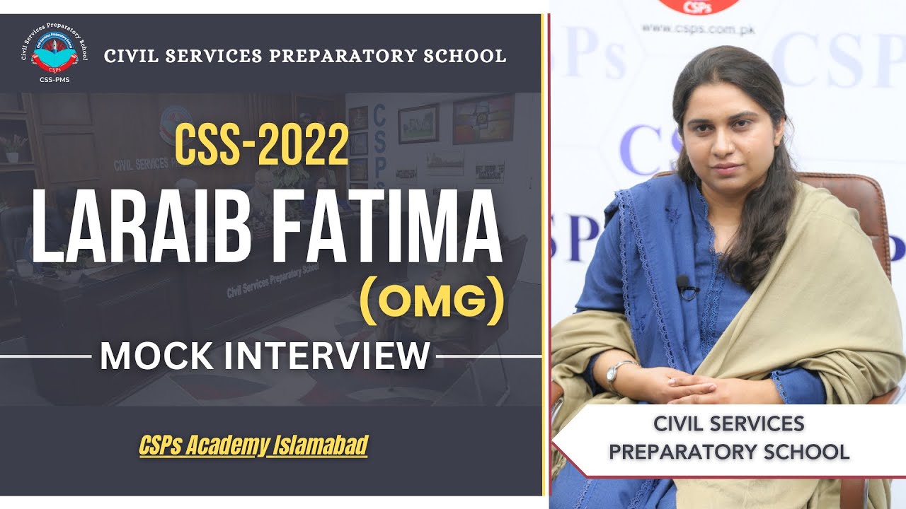 CSS 2022  Mock Interview | CSS preparation | CSS Academy Islamabad | Laraib Fatima | OMG