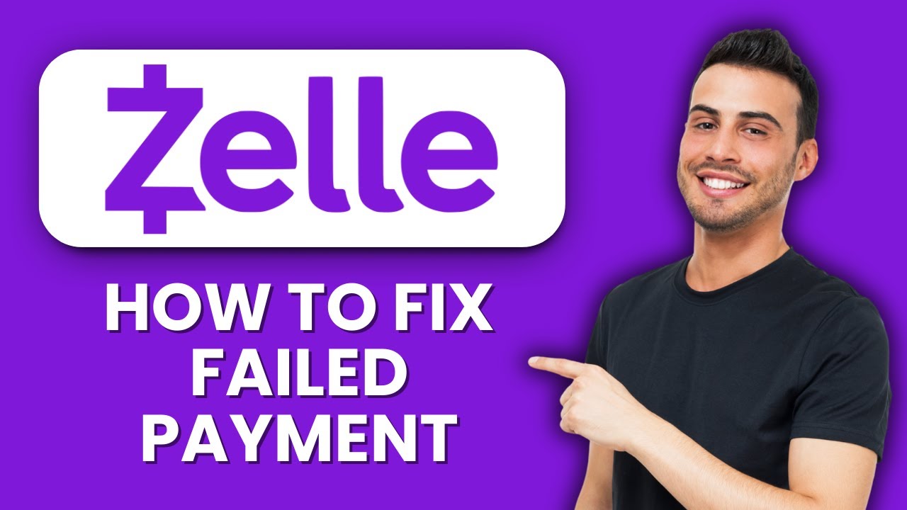 Zelle Payment Failed &mdash; Fix ⚡ Quickly Resolve & Retry Your Transaction