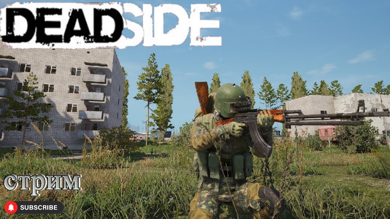 Deadside стрим релакс