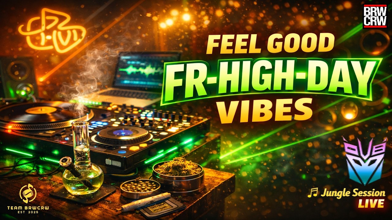 Feel Good FR-HIGH-DAY Vibes - Hardcore Junglism (13/2/2026)