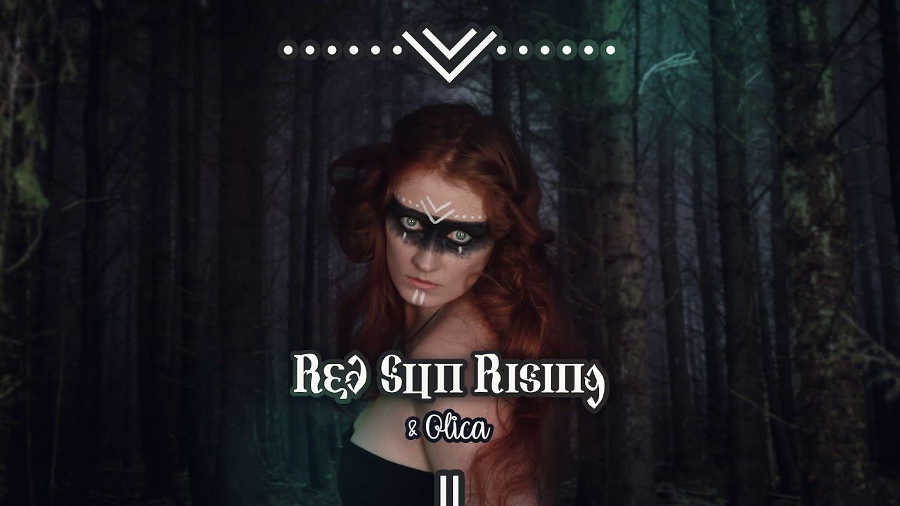 Red Sun Rising & Olica   Entele Pentele