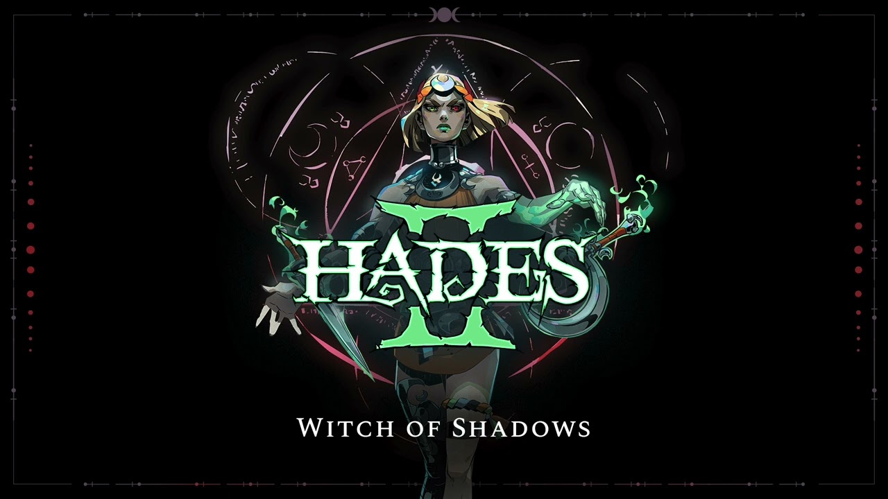 Hades II -  Witch of Shadows