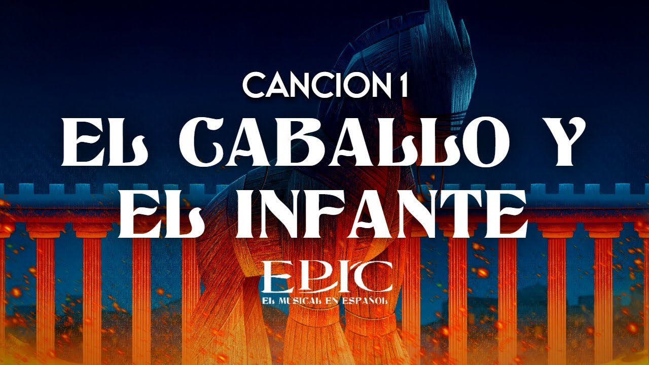 EL CABALLO Y EL INFANTE | EPIC EL MUSICAL EN ESPAÑOL | LA SAGA DE TROYA