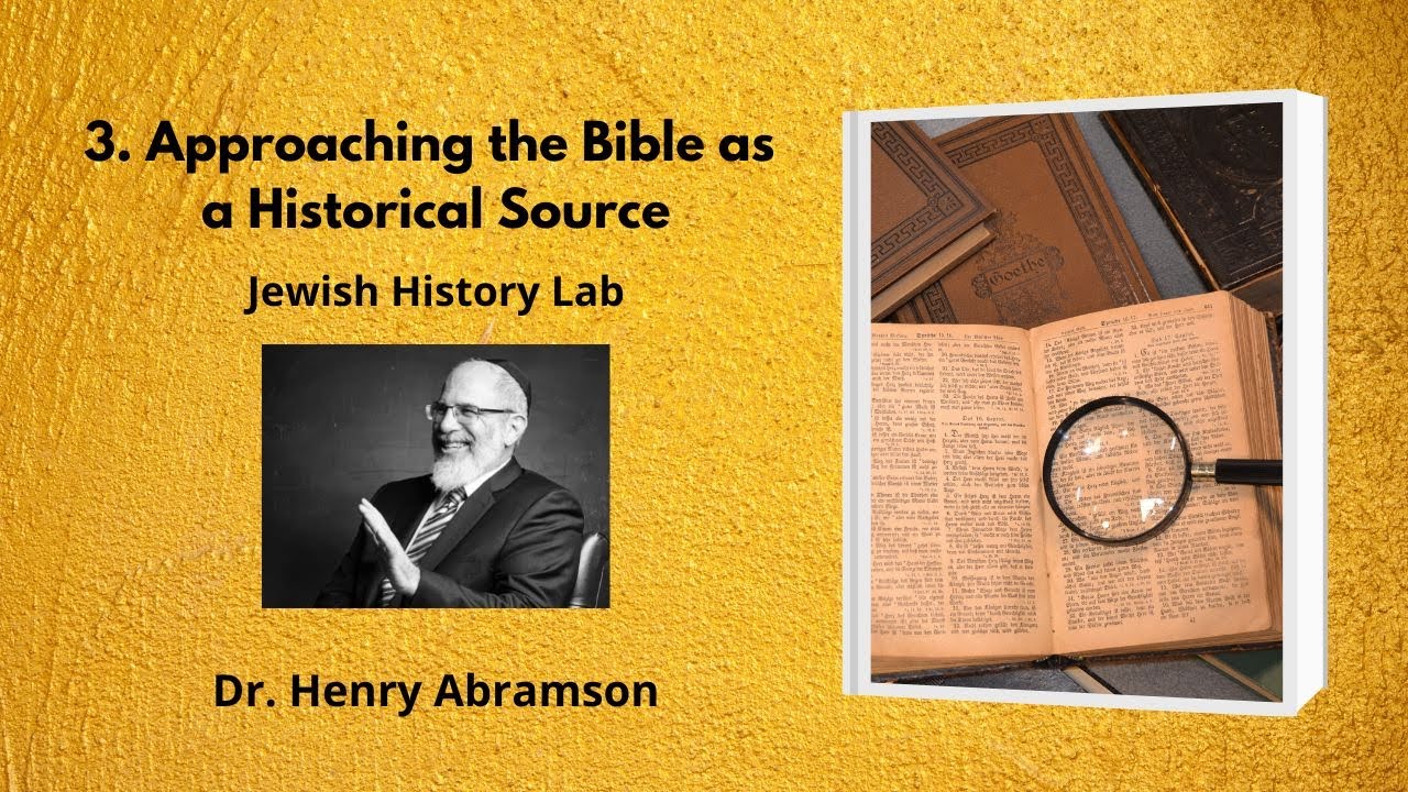 3  Approaching the Bible as a Historical Source (Jewish History Lab)
