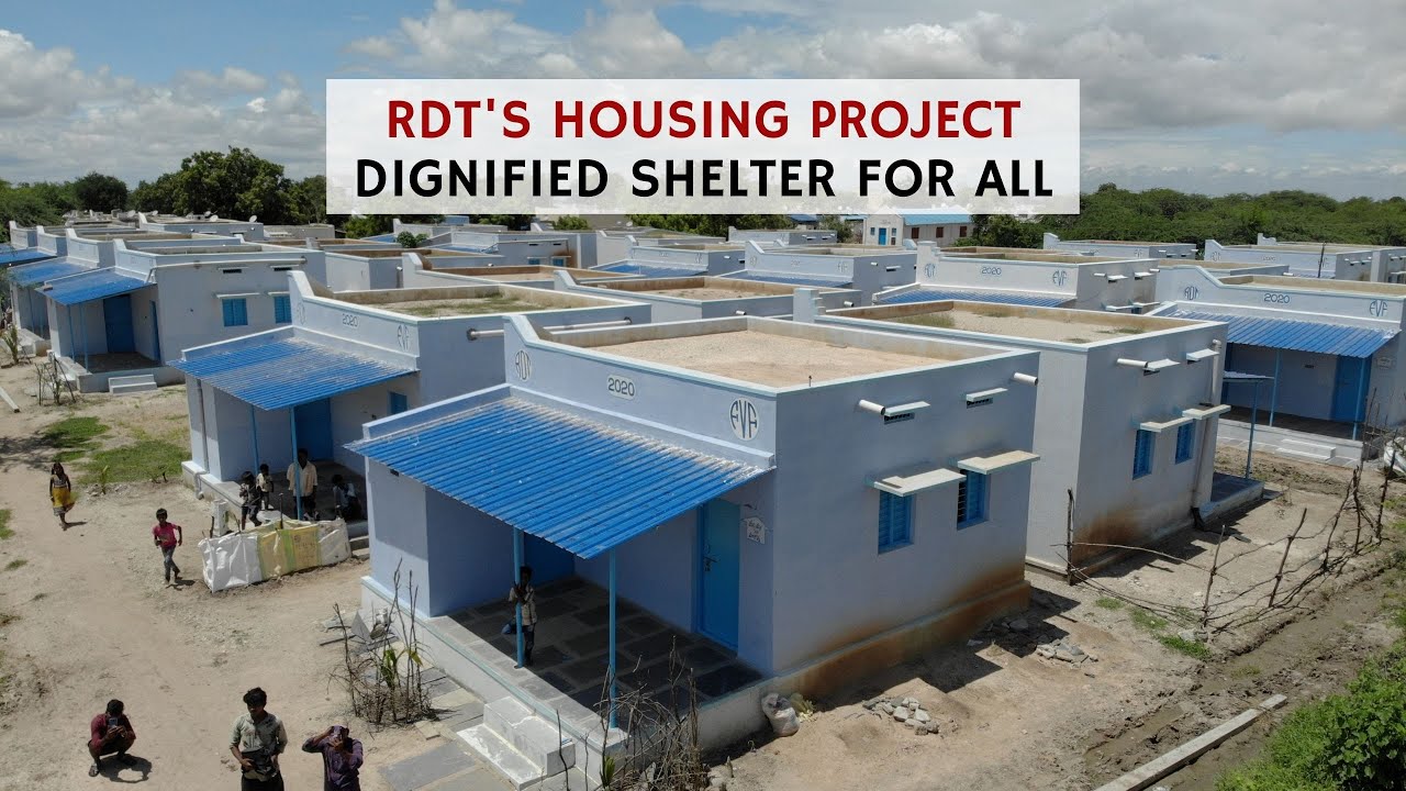 RDT's Housing Project - A dignified shelter for all
