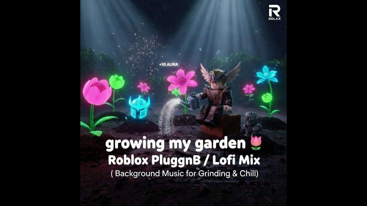 Growing my garden 🌷 Roblox PluggnB / Lofi Mix (Background Music for Grinding & Chill)