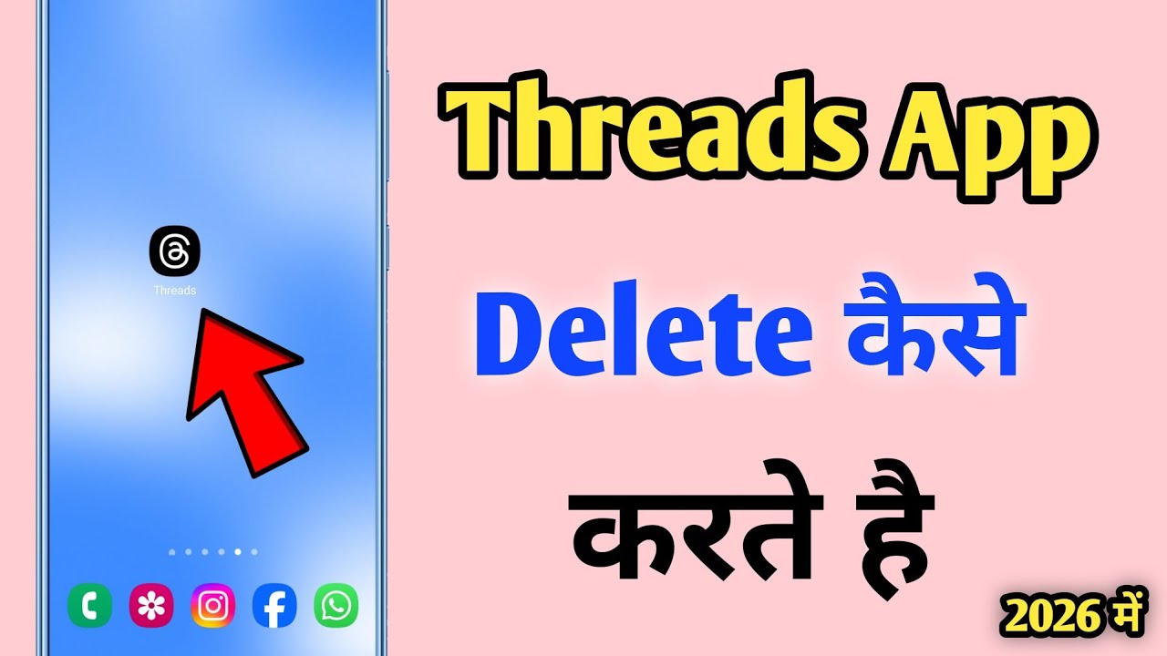 Threads Delete Kaise Kare | How to Uninstall Threads | Threads Kaise uninstall kare 2026