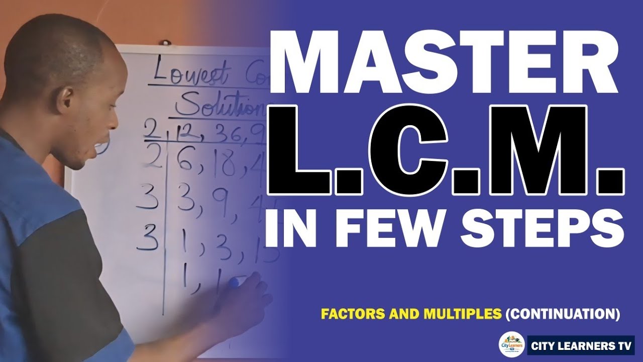 MASTER LCM IN FEW STEPS 