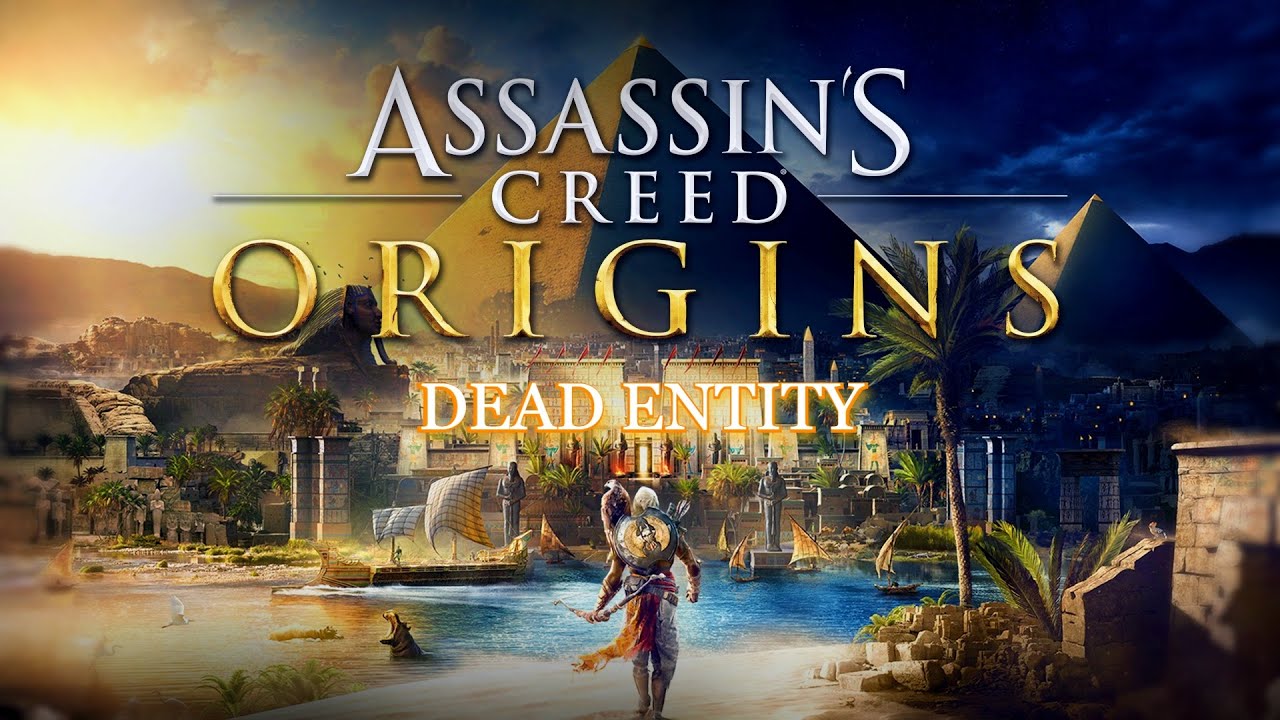 Assassin's Creed || Origin || Day 4 || DEAD ENTITY