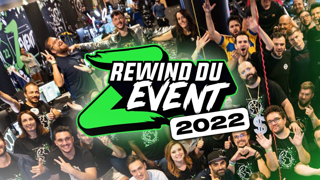 TOUJOURS PLUS FORT ! Le Rewind du #ZEvent2022