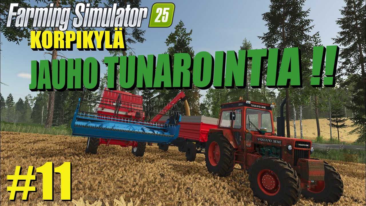 KORPIKYL&Auml; FS25 SUOMI - JAUHO TUNAROINTIA! - OSA 11