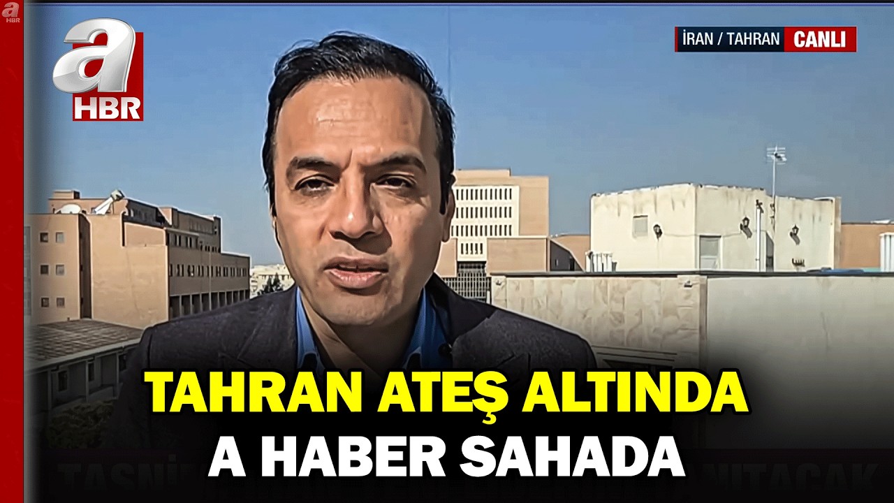 Tahran Ateş Altında, A Haber Sahada... İran'dan Sıcak Gelişmeler! | A Haber