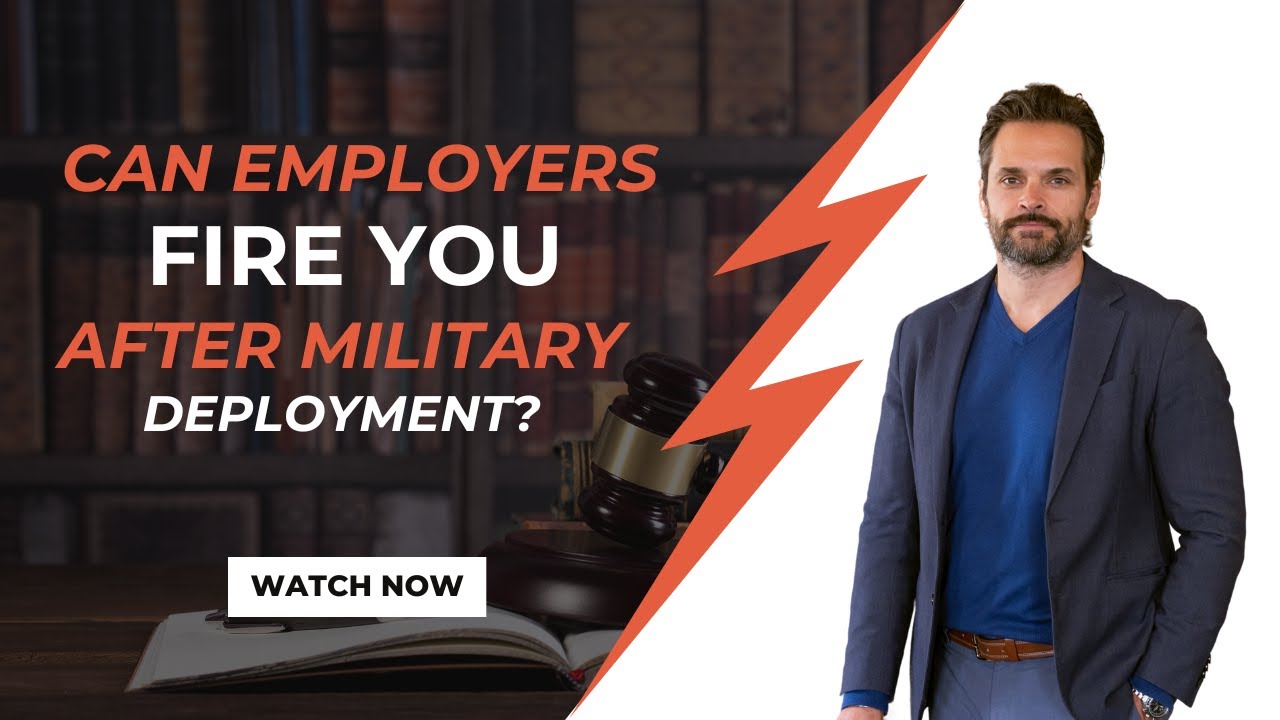 Can Employers Fire You After Military Deployment? USERRA Explained!