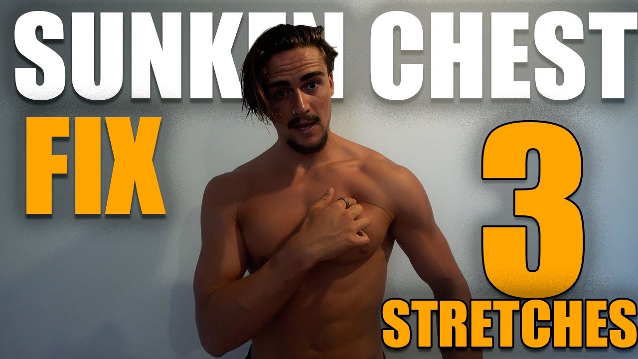 DO THIS TO OPEN OUT YOUR SUNKEN CHEST (3 STRETCHES)