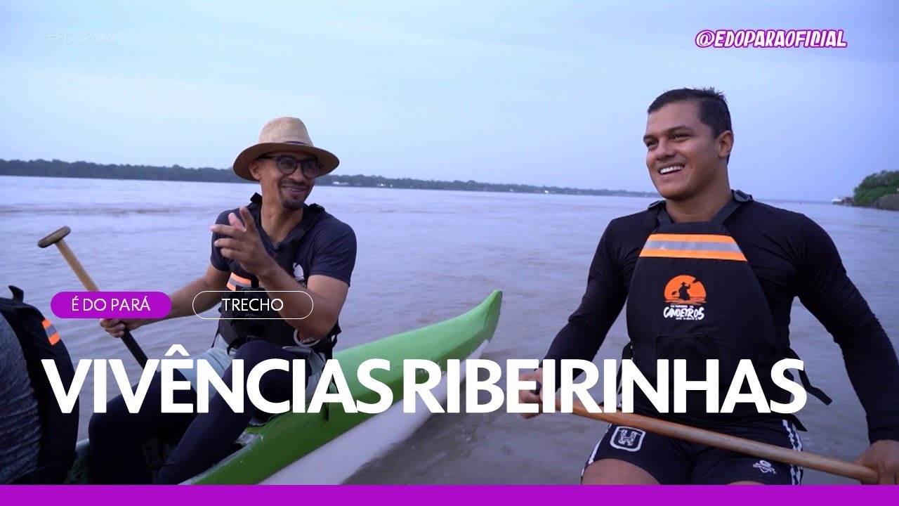 Nedson fala sobre a importância do rio e a conexão com a natureza | É do Pará | TV Liberal