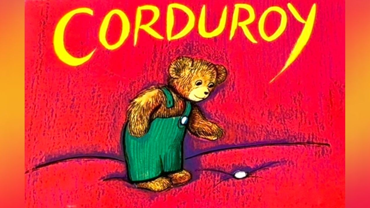 Corduroy | Feelings and Friendship Story