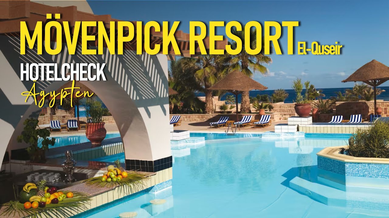 🌴 Mövenpick Resort El Quseir – Luxus & Entspannung am Roten Meer 🌊✨