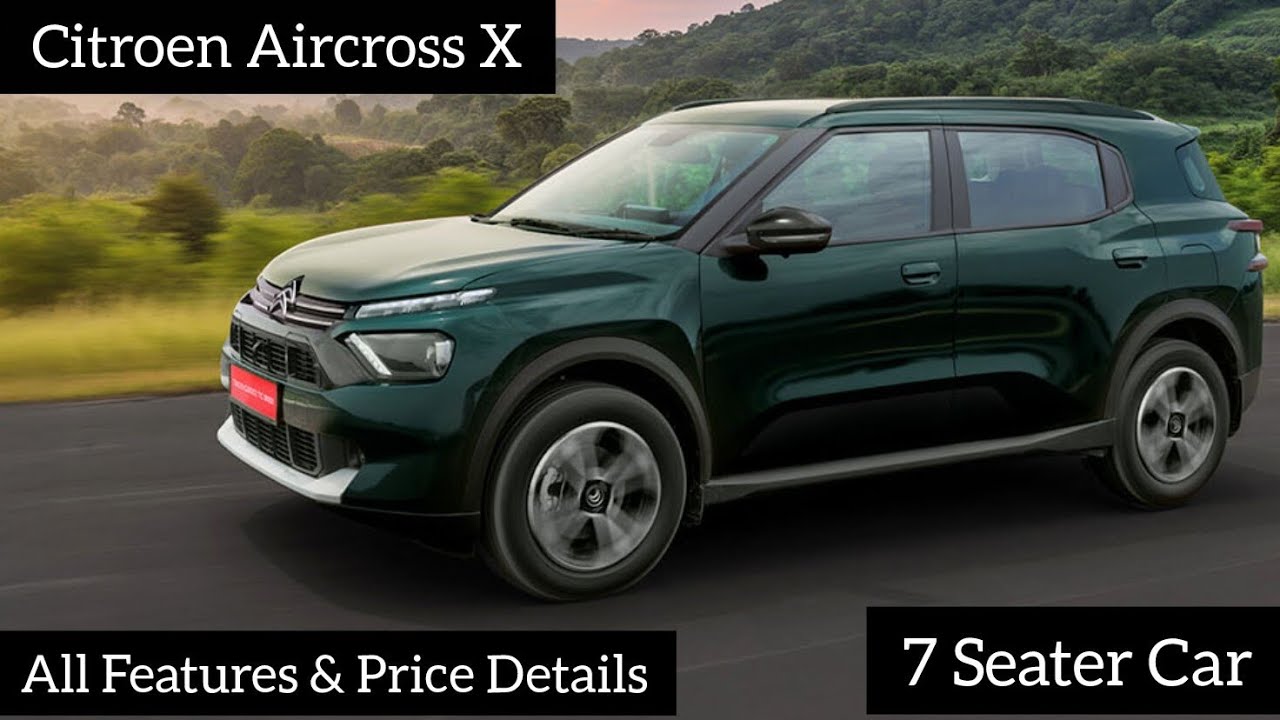 Citroën Aircross X Top Model 2025 | 7-Seater SUV का नया दमदार अवतार | पूरी जानकारी, कीमत और फीचर्स!