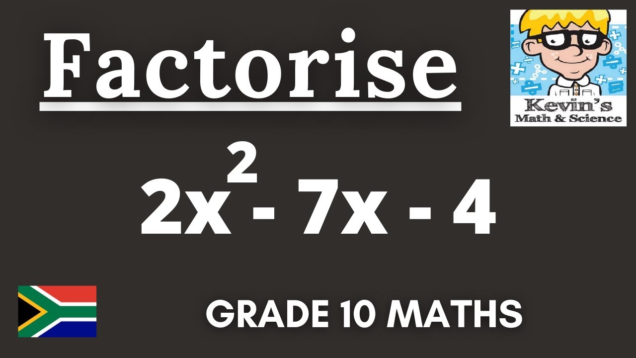 8) Factorising trinomials grade 10 | Part 2