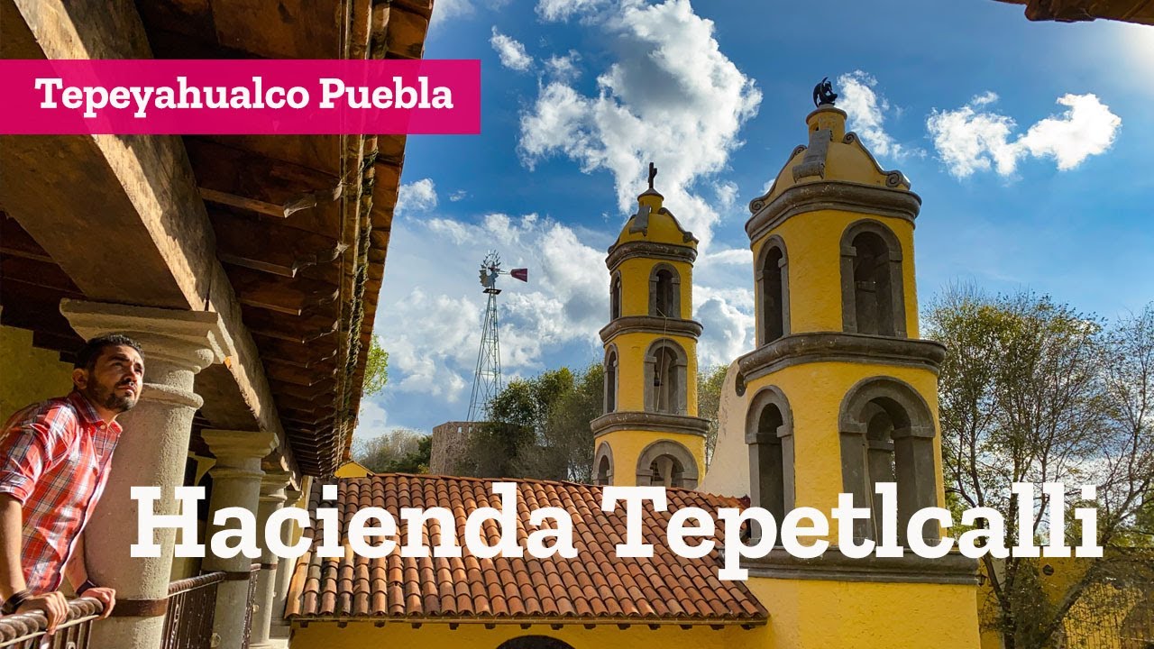 Hotel Museo Hacienda Tepetlcalli en Tepeyahualco Puebla
