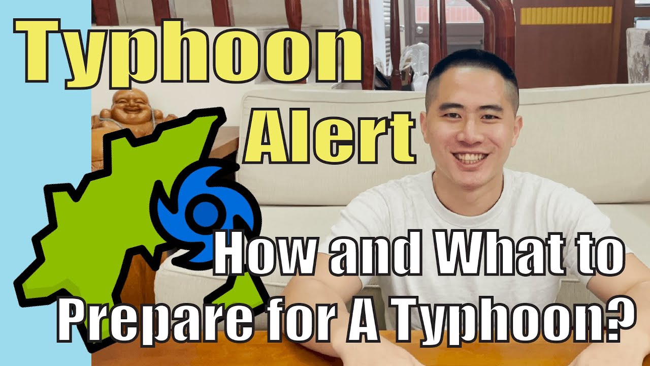 Typhoon Alert - How and What to Prepare for A Typhoon? | Linus the Taiwanese