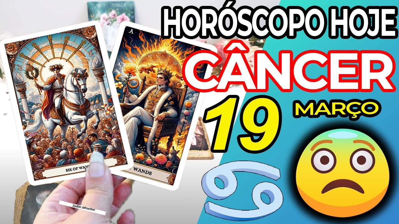 🚫PREPARE-SE PARA ESTA NOTÍCIA DE INFARTO❗️😱 Câncer ♋ 19 Março 2026 | Horoscopo do dia de hoje ♋