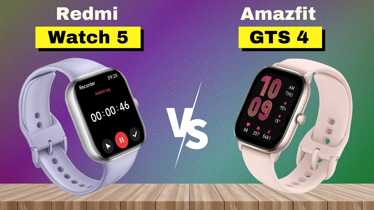 Redmi Watch 5 vs Amazfit GTS 4