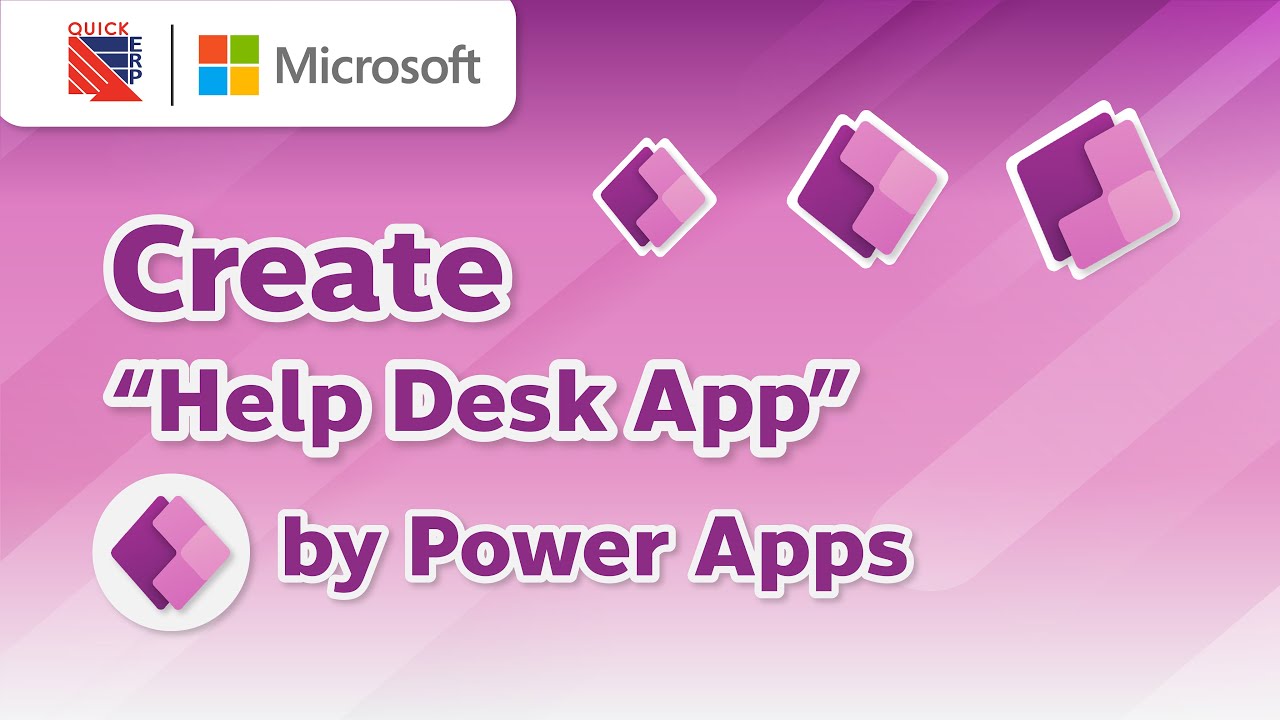 Create “Help Desk App” By Power Apps