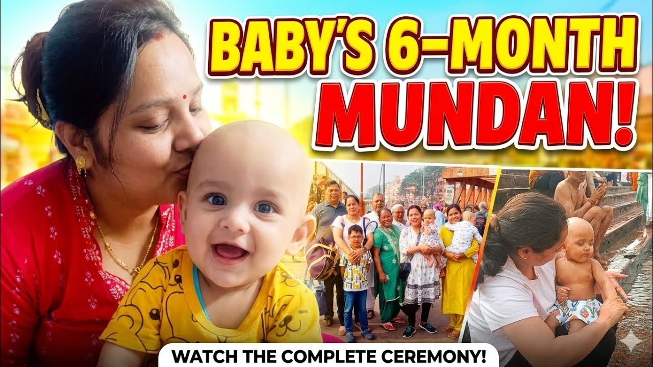 Baby’s First Mundan Ceremony at Haridwar | 6 Months Old 👶🙏