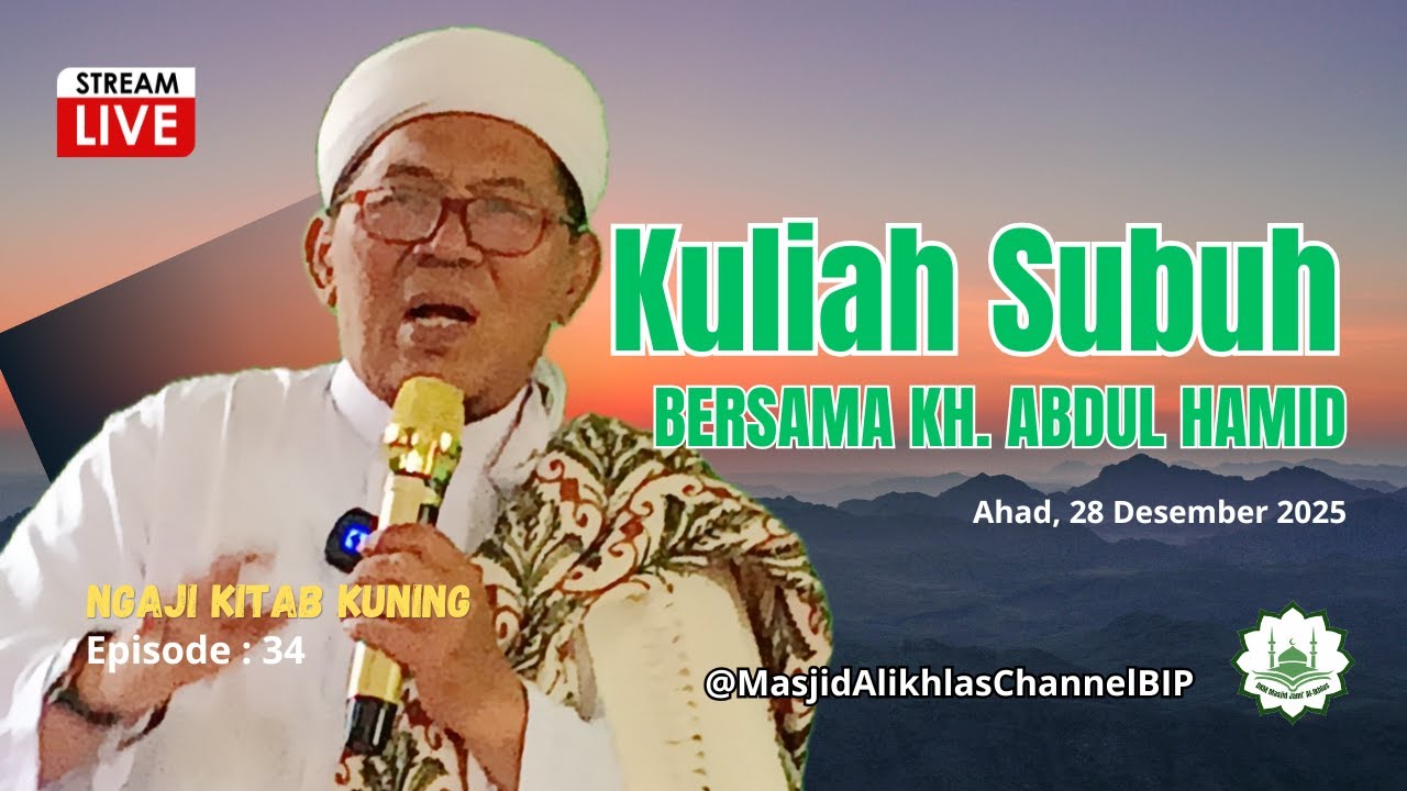 Kuliah Subuh Masjid Al-Ikhlas BIP Eps.34 Tema Fadilahnya Bulan Rajab, bersama KH.Abdul Hamid.