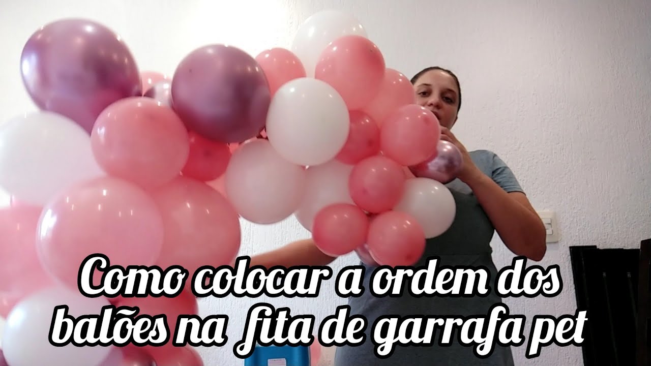 Arco desconstruido na fita de garrafa,como colocar a ordem de balões e tamanhos.