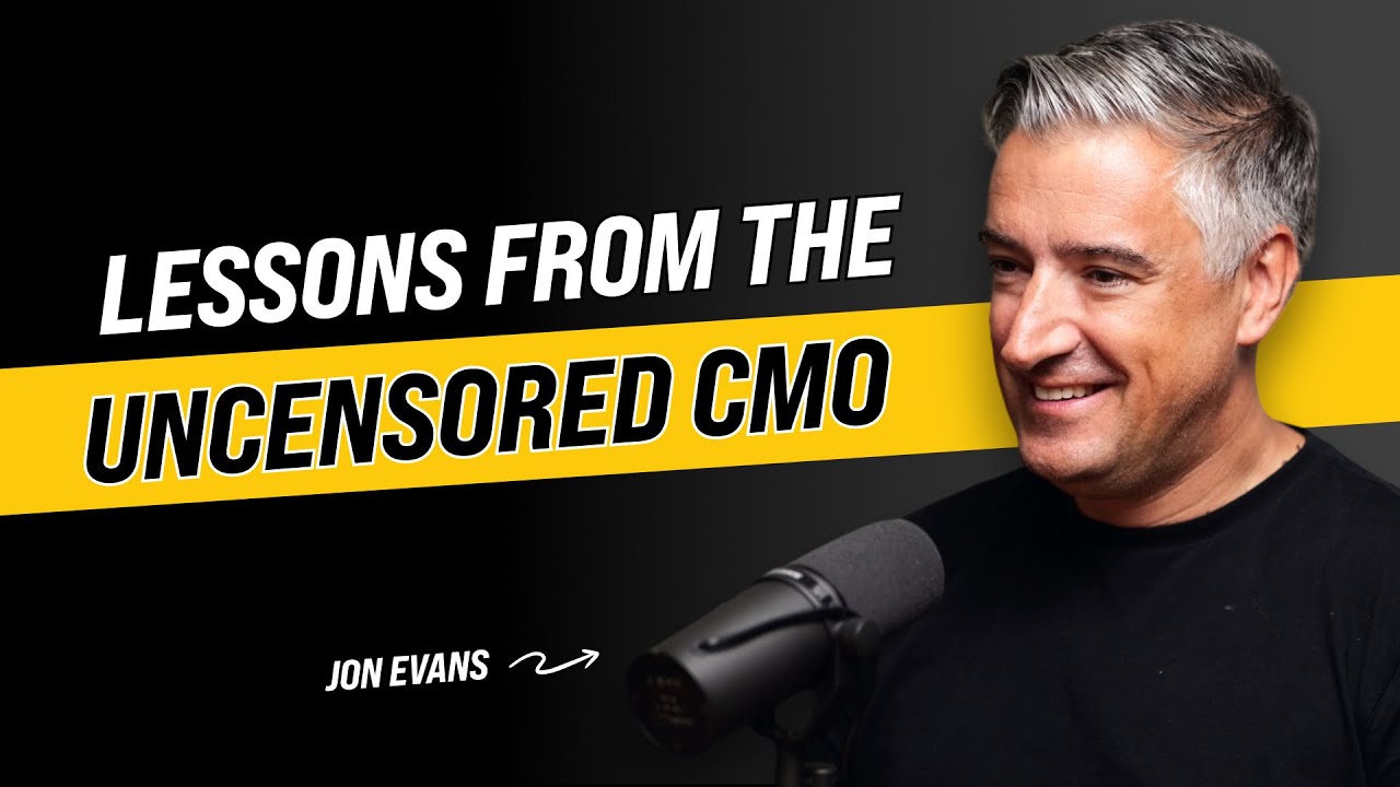 Jon Evans Uncensored; what makes a great CMO and other lessons from 150 episodes