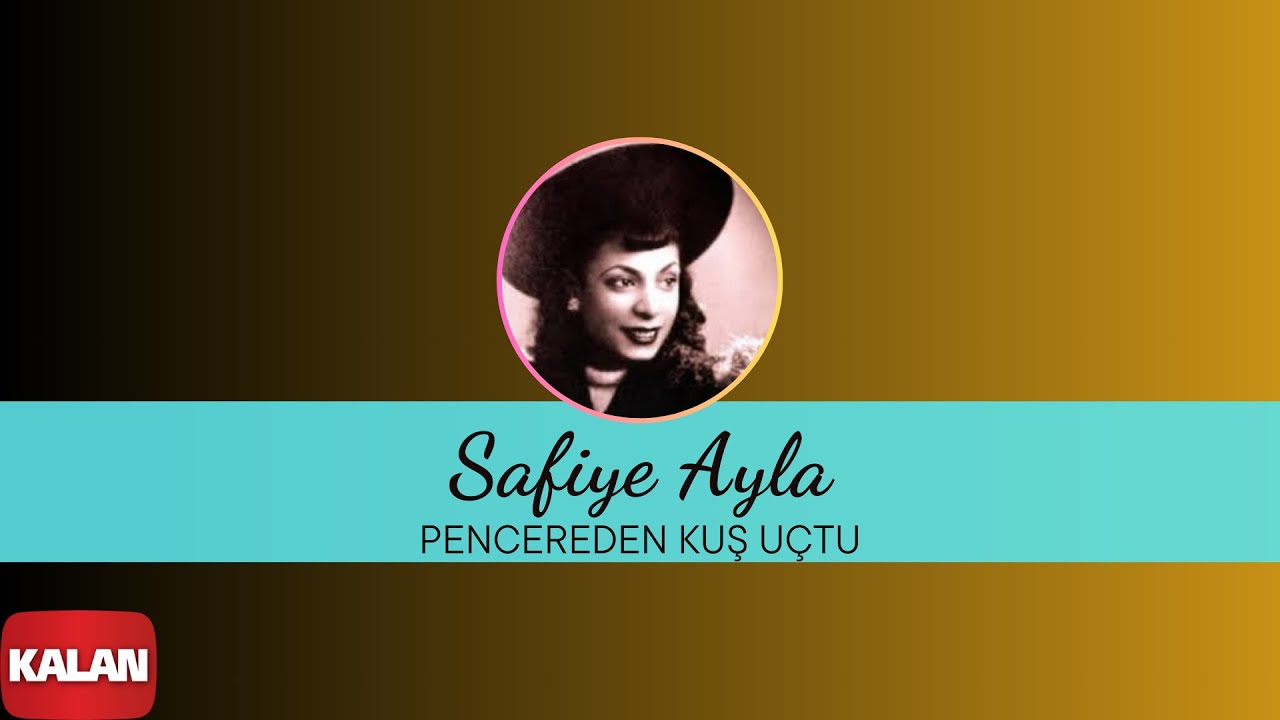 Safiye Ayla - Pencereden Kuş Uçtu I Safiye Ayla No:2 © 2004 Kalan Müzik